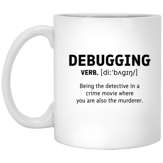 Debugging Definition 11 oz. White Mug